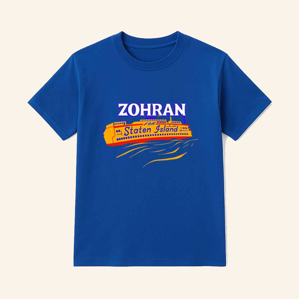 Zohran For Staten Island Shirt Birthday Gifts For Boyfriend