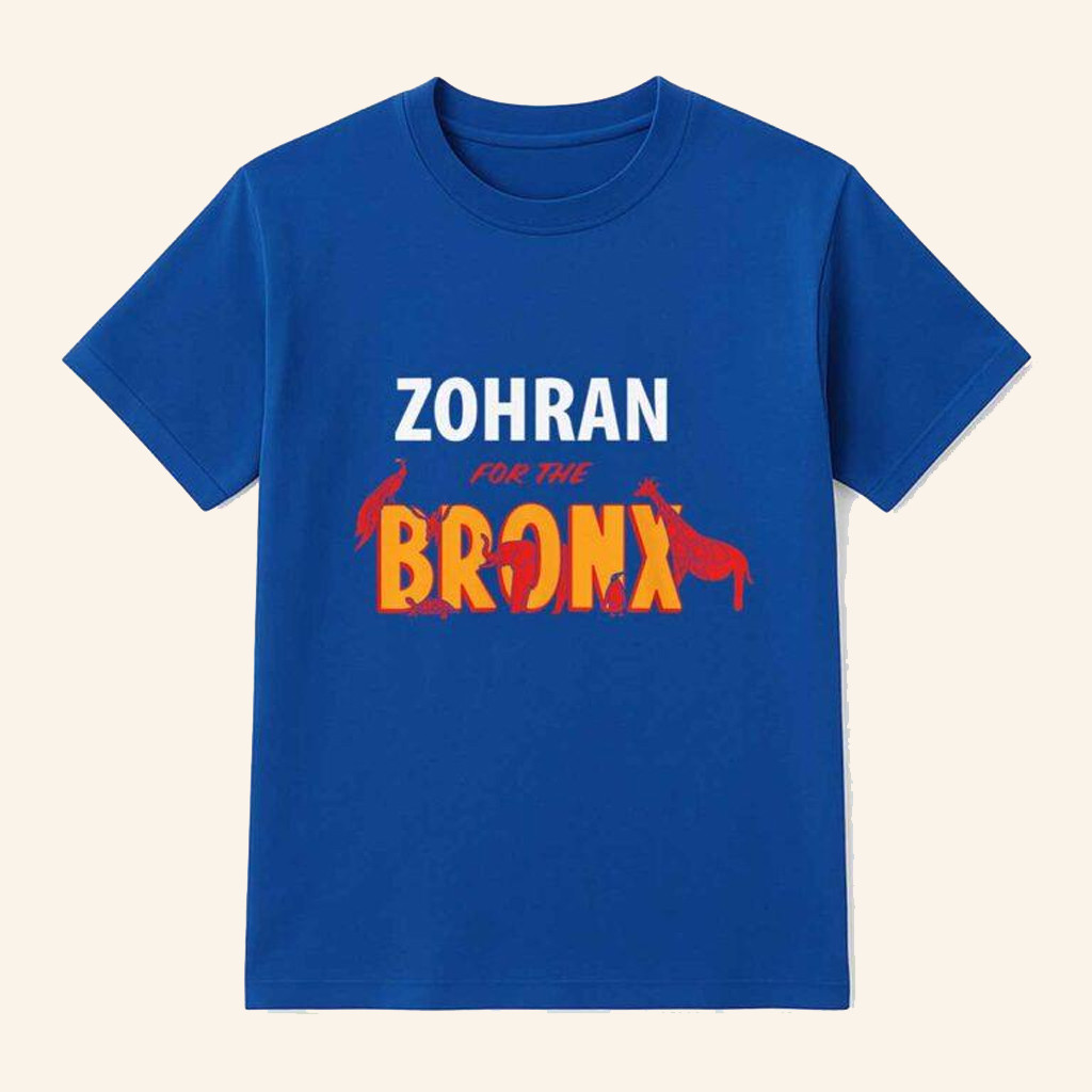 Zohran For The Bronx NYC Shirt Birthday Gifts For Father