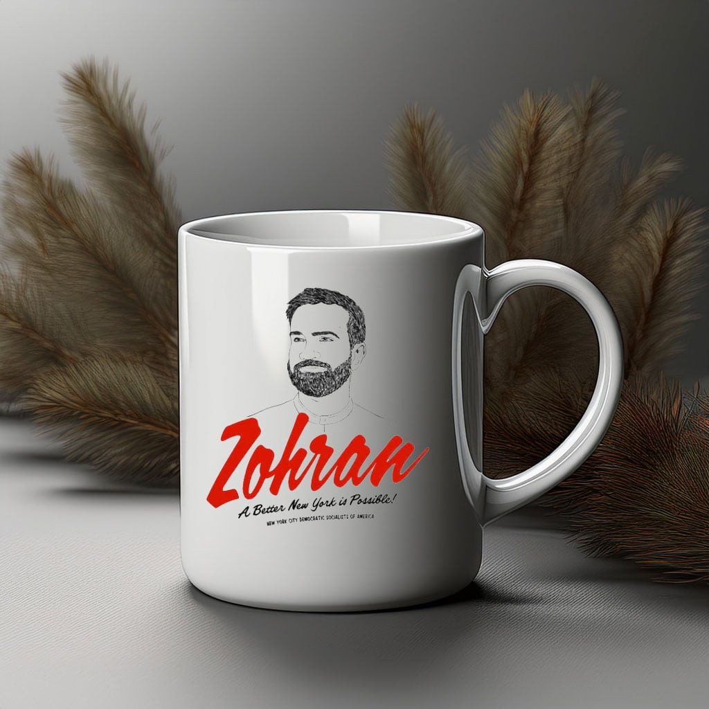 Zohran Mamdani A Better New York Mug NYC Zohran Fight For Us Patriotic Themed Gifts