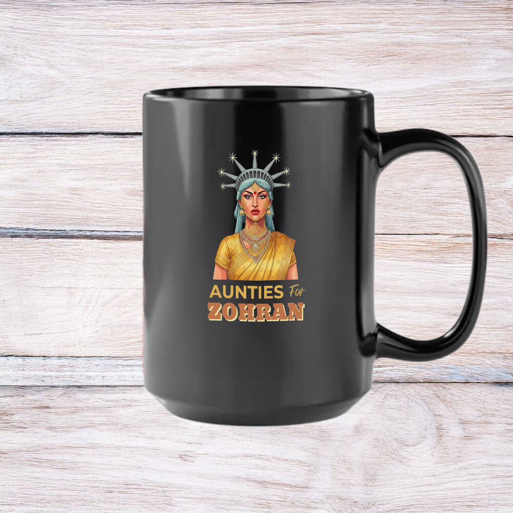 Zohran Mamdani Aunties For Zohran Mug Funny Aunt Liberty Mayor Mamdani Gifts For Him