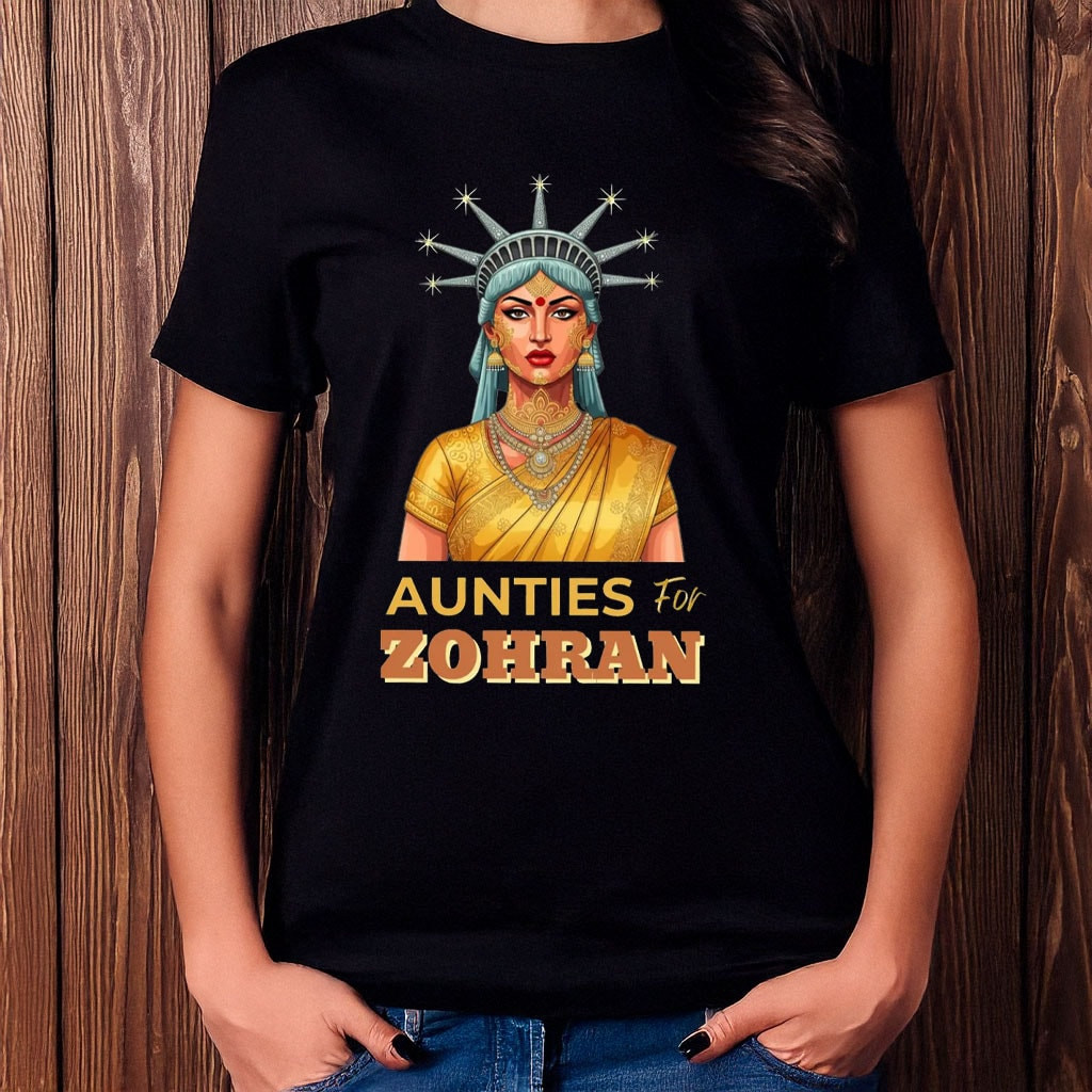 Zohran Mamdani Aunties For Zohran T-Shirt Statue Of Aunties Tee Funny Mamdani Mayor Gifts