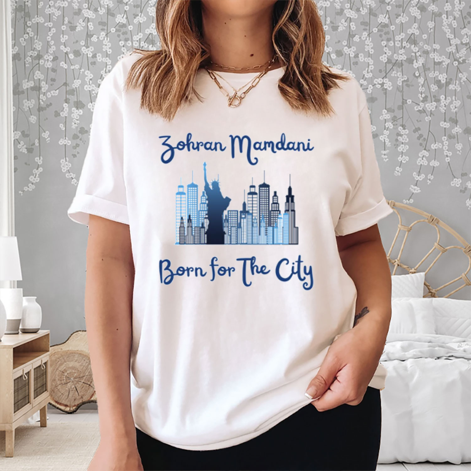 Zohran Mamdani Born For The City T-Shirt NYC Campaign Tee Political Presents For Her