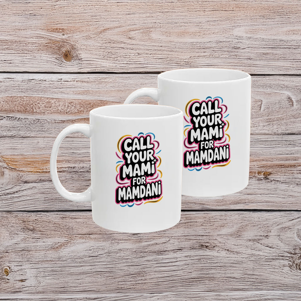 Zohran Mamdani Call Your Mami Mug New York Mayoral Race Funny Mamdani Mayor Gifts