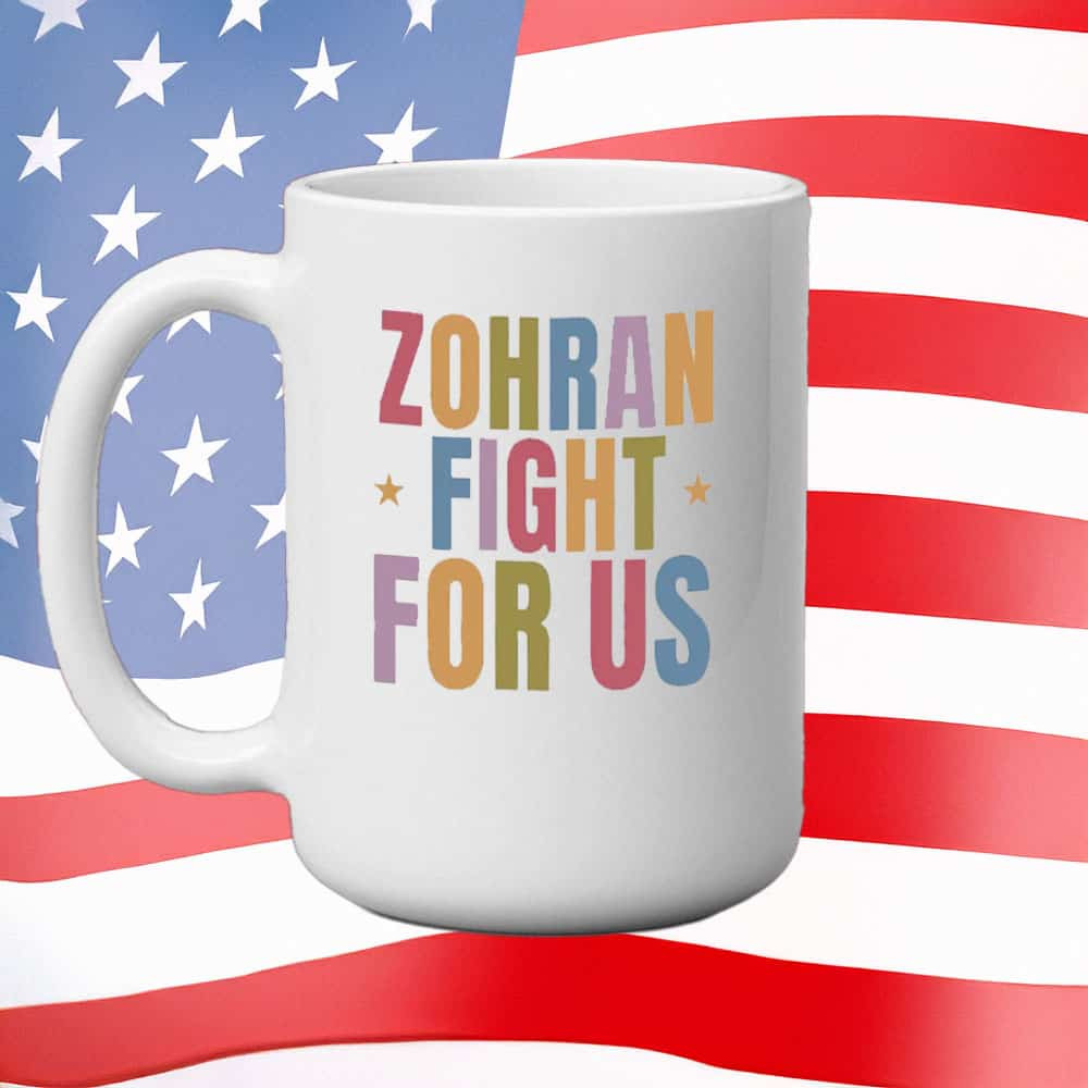 Zohran Mamdani Fight For Us Mug Colorful Political Coffee Cup NYC Mayor 2025 Campaign Gifts