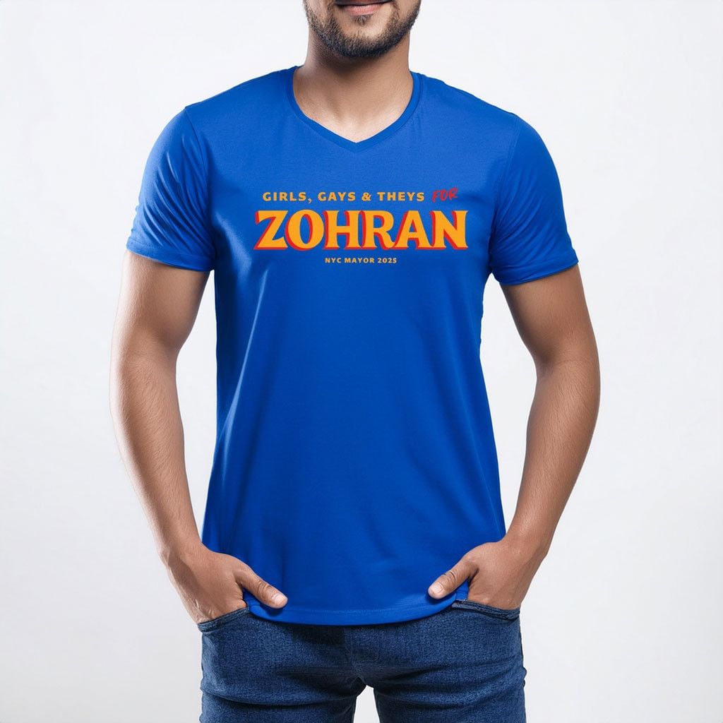 Zohran Mamdani Girls Gays And Theys T-Shirt Mayoral Race Apparel LGBT Supporter Gifts
