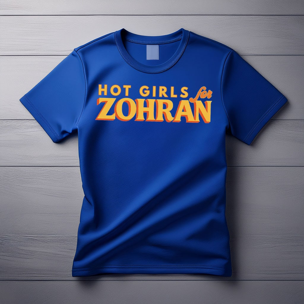 Zohran Mamdani Hot Girls For Zohran T-Shirt New York City Mayor Tee NYC Election Gifts