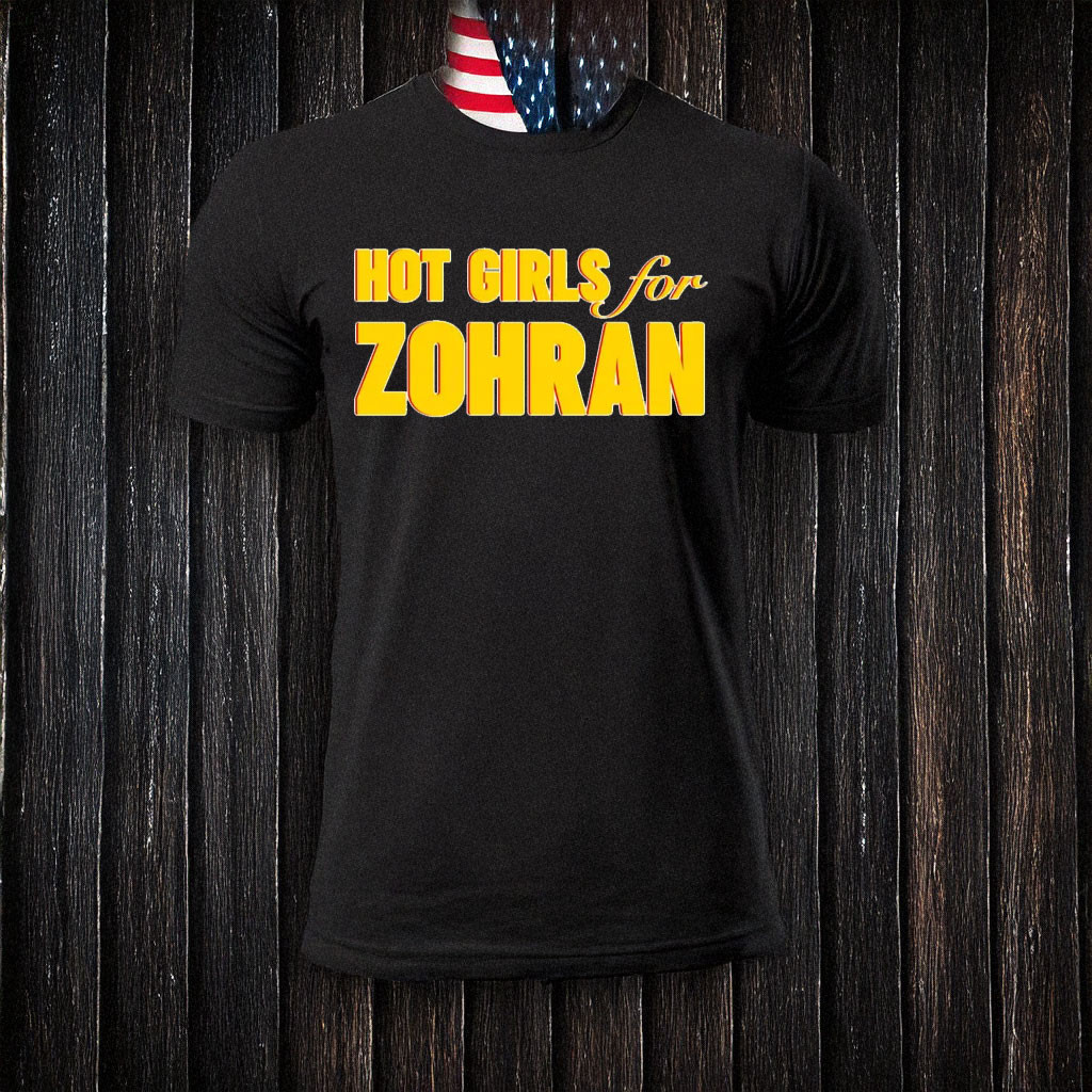 Zohran Mamdani Hot Girls For Zohran T-Shirt New York Mayor Campaign Tee Supporter Gifts