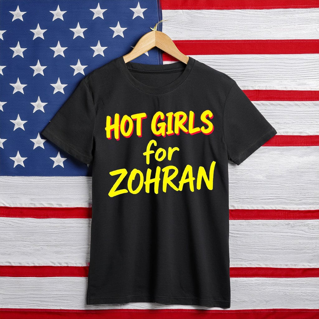 Zohran Mamdani Hot Girls For Zohran T-Shirt New York Mayor Tee Democracy Socialist Gifts