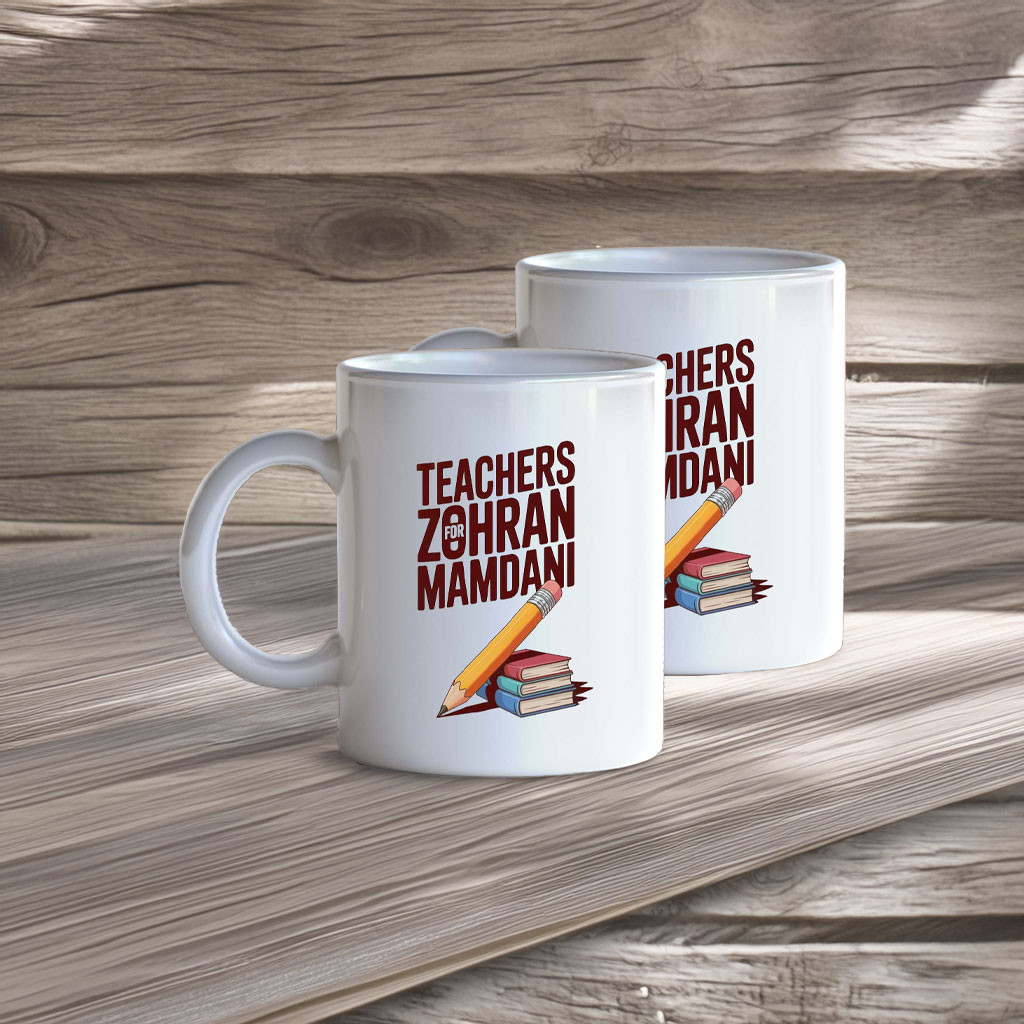 Zohran Mamdani Teacher For Zohran Mug Muslim New York Mayor Political Related Gifts