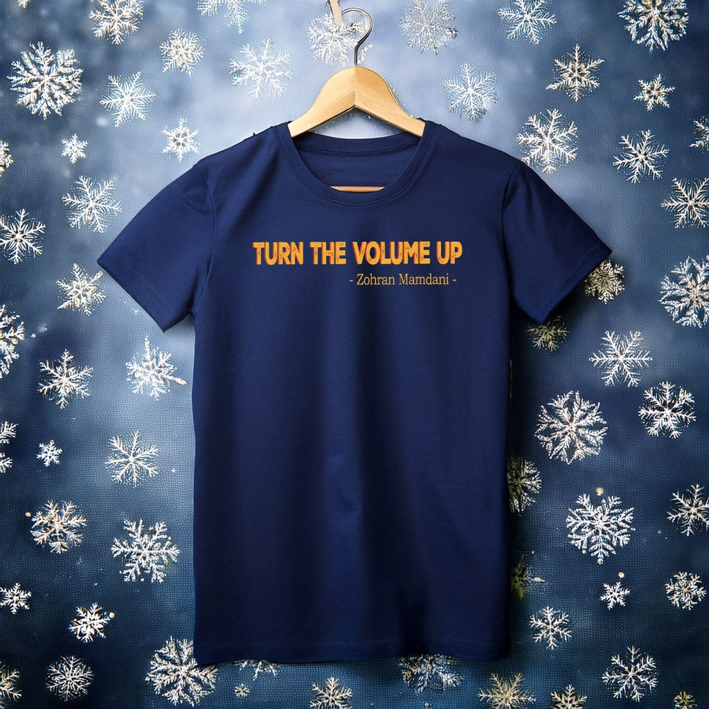 Zohran Mamdani Turn The Volume Up T-Shirt America Muslim Mayor Tee Zohran Related Gifts