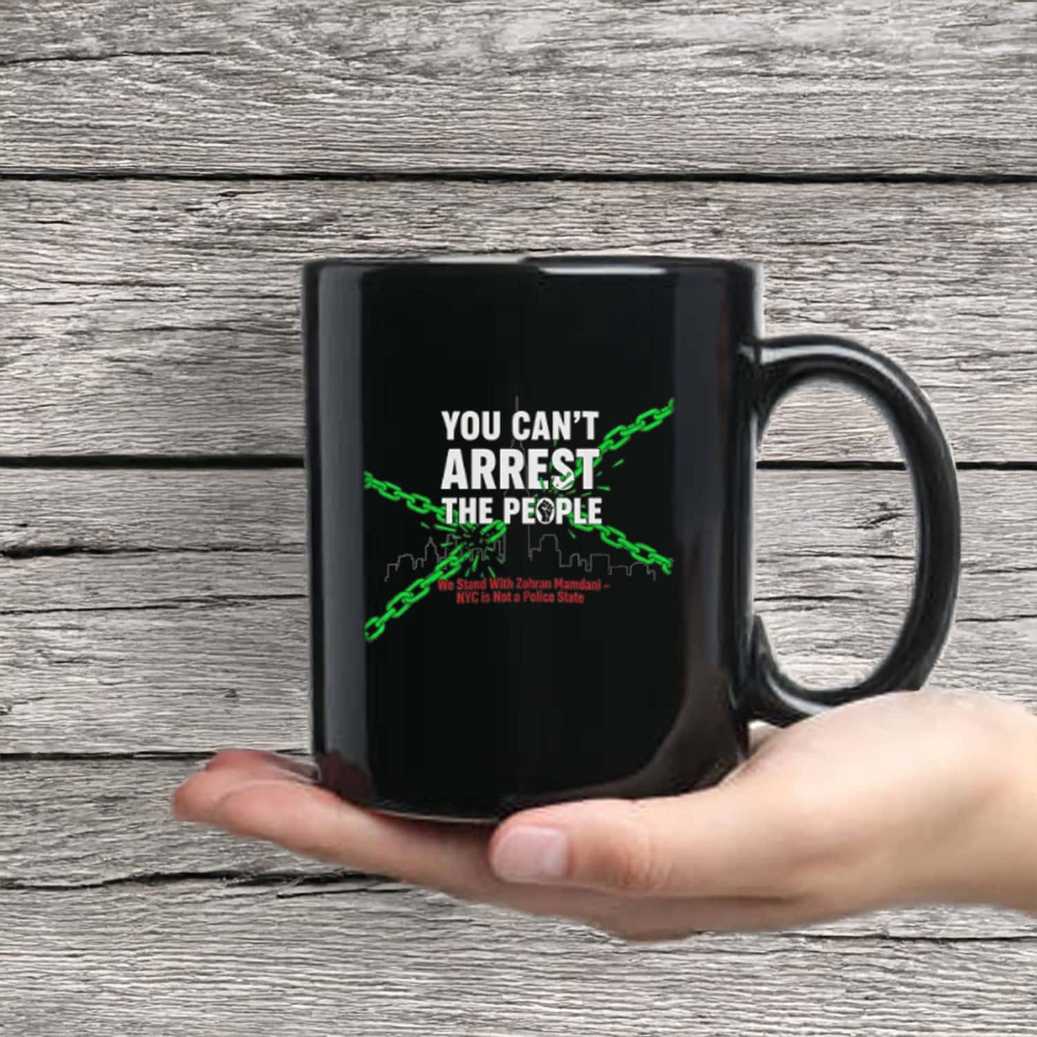 Zohran Mamdani You Can't Arrest The People Mug New York Mayor Mamdani Support Gifts