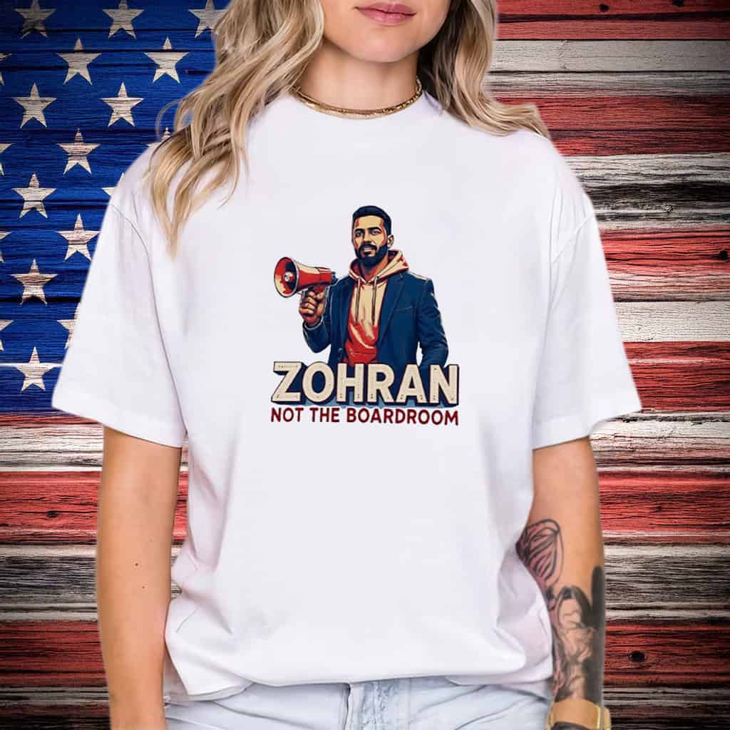 Zohran Not The Boardroom T-Shirt Grassroots Campaign Mayor Mamdani 2025 Shirt Gifts