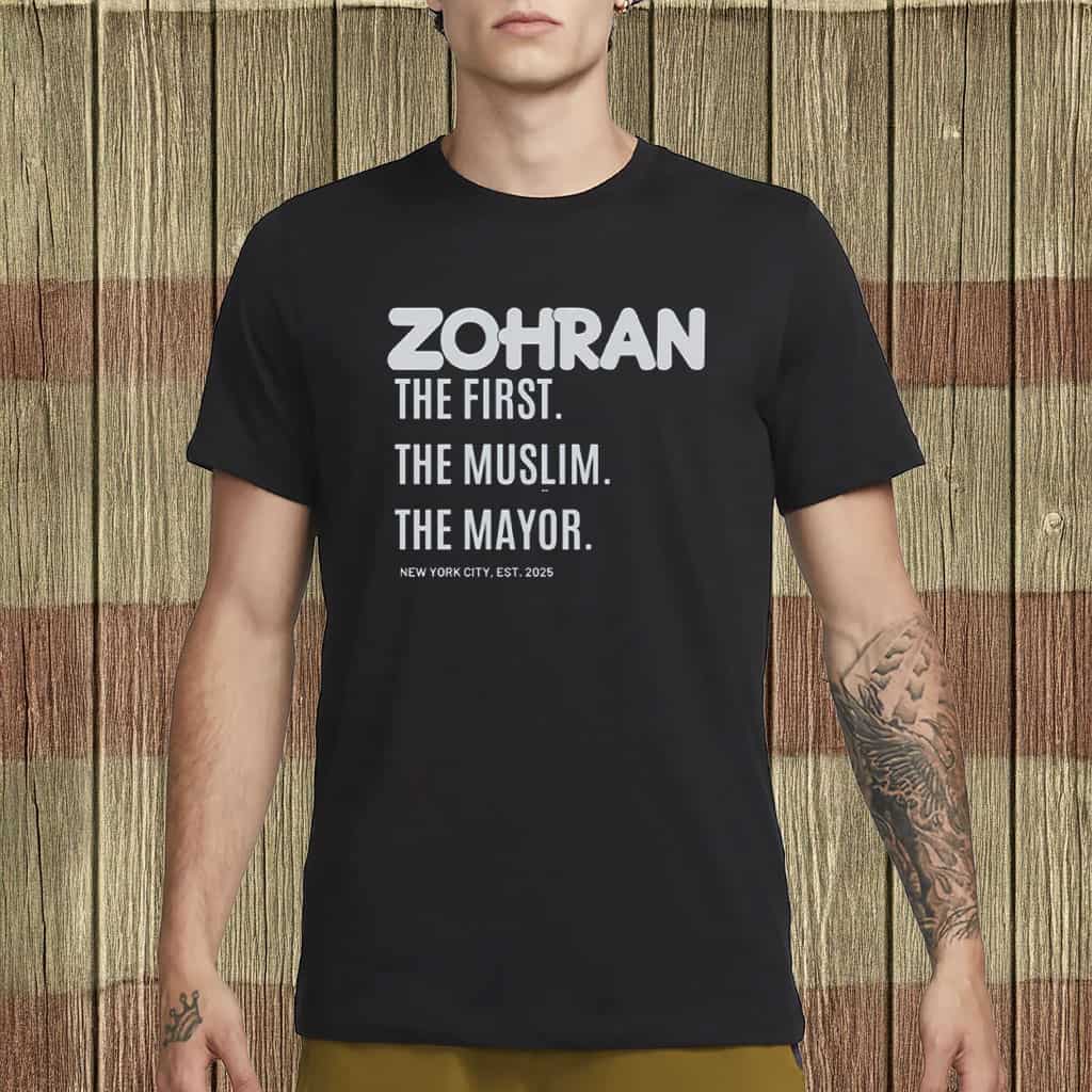 Zohran The First The Muslim The Mayor Shirt Zohran Mamdani Mayor Merch Gifts For Supporters
