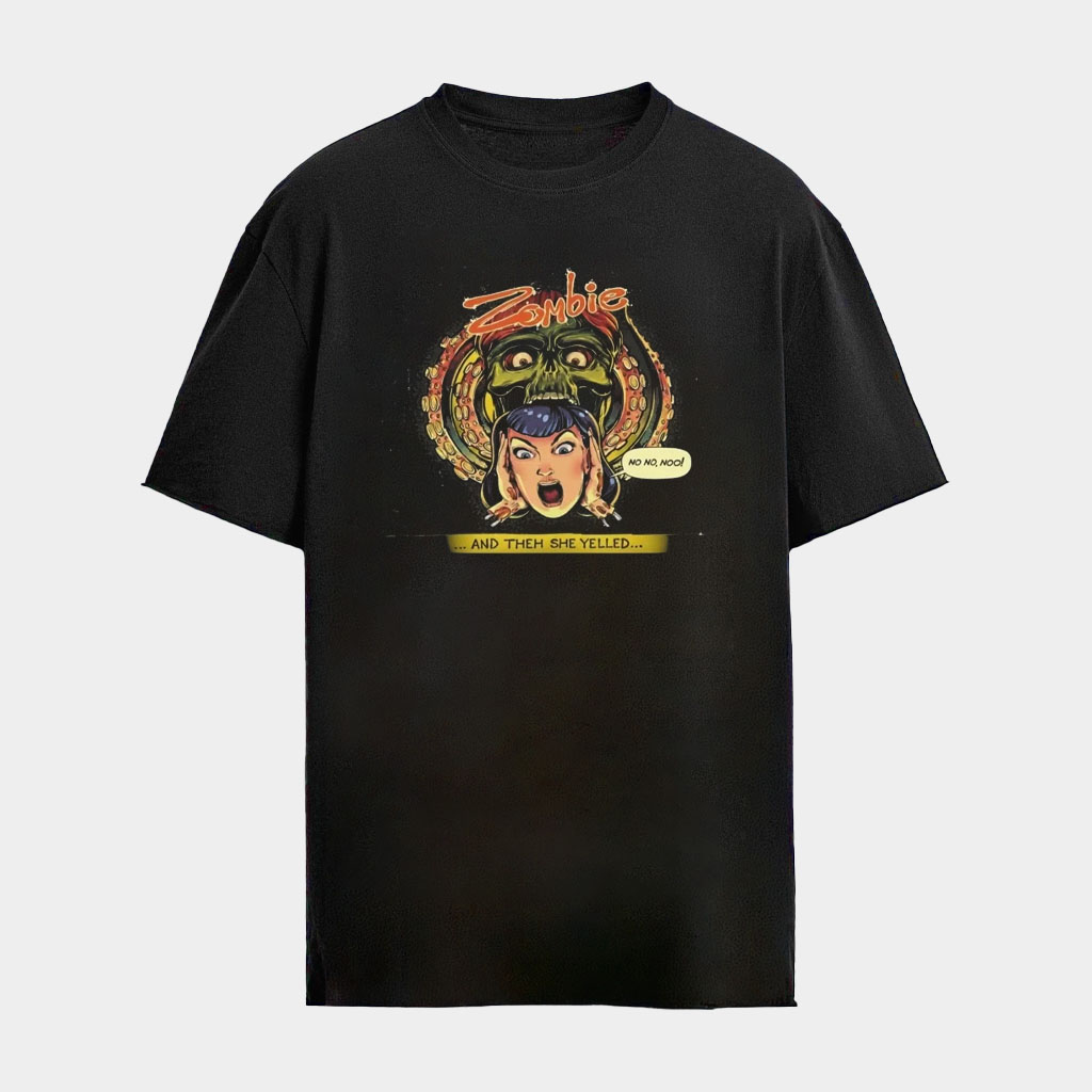 Zombie Maddie's Folded And They She Yelled Shirt Unique Gifts For Her